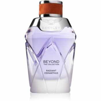 Bentley Beyond The Collection Radiant Osmanthus Eau de Parfum pentru femei